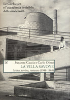 La Villa Savoye. Icona, rovina e restauro (1948-1968)
