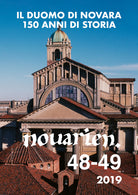 Novarien. Vol. 48-49: Il duomo di Novara: 150 anni di storia