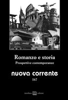 Nuova corrente. Vol. 167: Romanzo e storia. Prospettive contemporanee