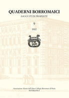 Quaderni Borromaici. Saggi studi proposte. Rivista dell'Associazione Alunni dell'Almo Collegio Borromeo di Pavia. Vol. 9