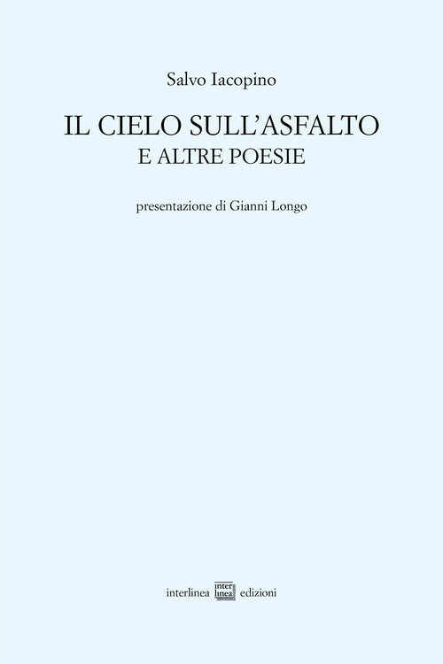 Il cielo sull'asfalto e altre poesie