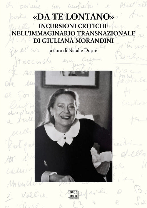 Da te lontano. Incursioni critiche nell'immaginario transnazionale di Giuliana Morandini