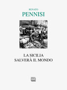 La Sicilia salver il mondo