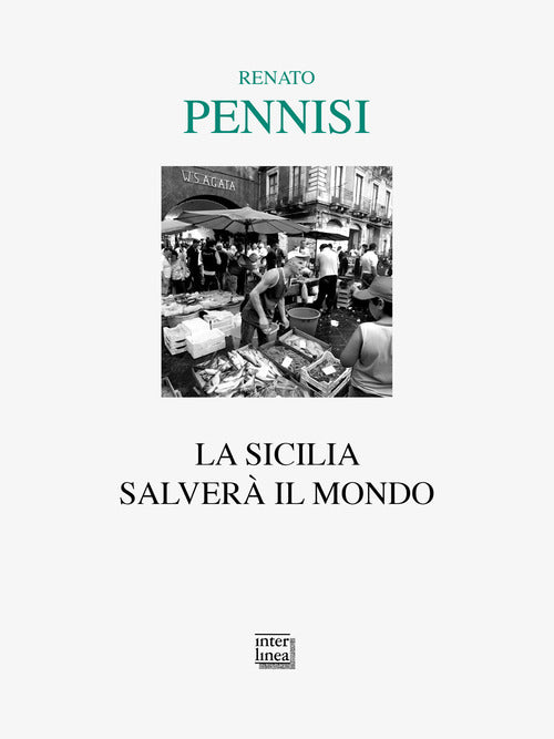La Sicilia salver il mondo