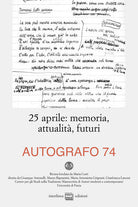 25 aprile. Memoria, attualità, futuri