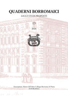 Quaderni borromaici. Saggi, studi, proposte. Rivista dell'Associazione Alunni dell'Almo Collegio Borromeo di Pavia. Vol. 13