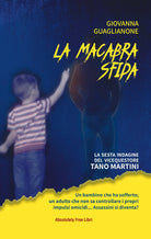 La macabra sfida. La sesta indagine del vicequestore Tano Martini