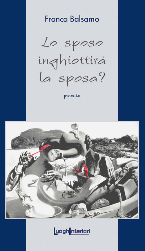 Lo sposo inghiottirà la sposa?