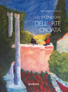 Lo splendore dell'arte croata