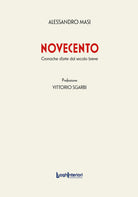 Novecento. Cronache d'arte dal secolo breve