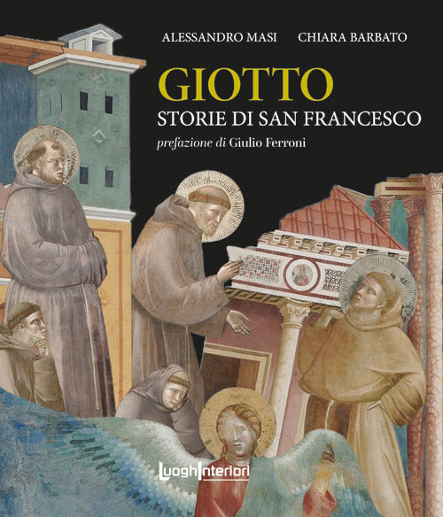 Giotto. Storie di San Francesco