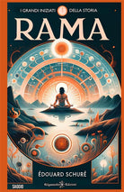 I grandi iniziati. Cenni sulla storia segreta delle religioni. Vol. 1: Rama
