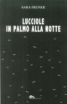 Lucciole in palmo alla notte