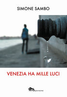 Venezia ha mille luci