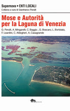 Mose e autorità per la Laguna di Venezia
