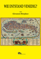 Wie entstand Venedig?