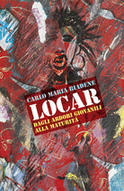 Locar dagli ardori giovanili alla maturit