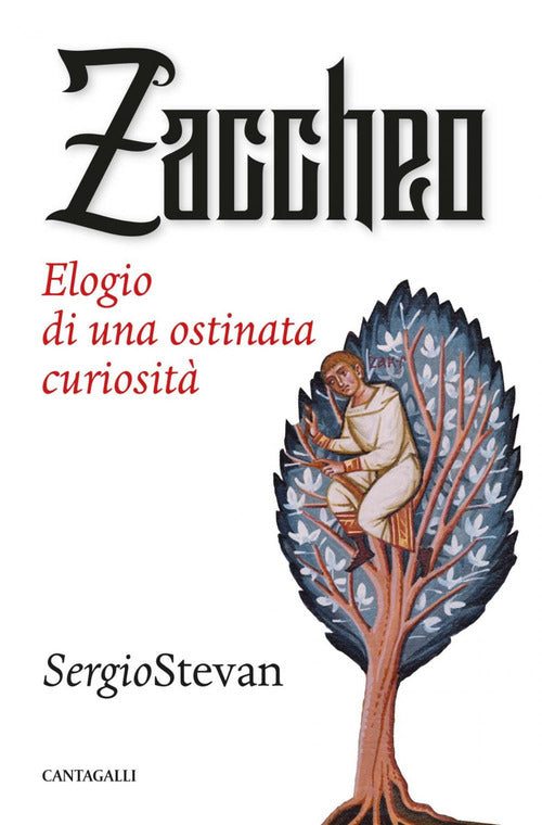 Zaccheo. Elogio di una ostinata curiosit