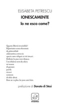 Ionescamente. Io ne esco come?