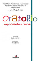 Oratorio. Una profezia che si rinnova