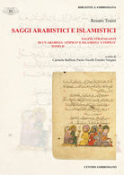 Saggi arabistici e islamistici. Vol. 2: Pagine stravaganti di un arabista atipico e islamista utopico