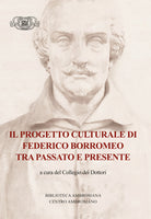 Il progetto culturale di Federico Borromeo tra passato e presente