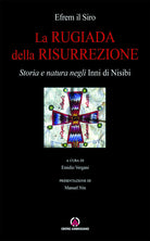 La rugiada della risurrezione. Storia e natura negli Inni di Nisibi