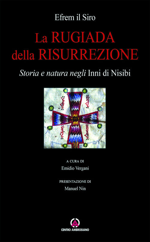 La rugiada della risurrezione. Storia e natura negli Inni di Nisibi