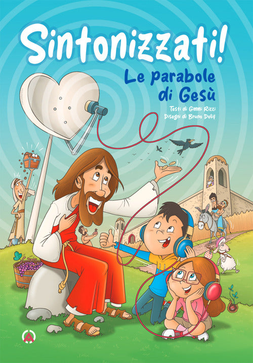 Sintonizzati! Le parabole di Ges