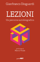 Lezioni. Un percorso autobiografico