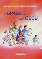 A spasso con Ges. Le infinite storie della storia biblica