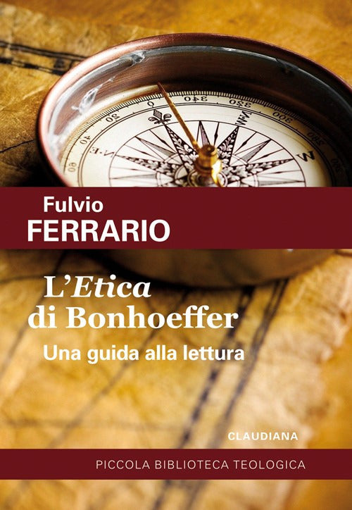 L'Etica di Bonhoeffer. Una guida alla lettura