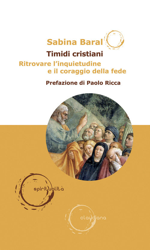 Timidi cristiani. Ritrovare linquietudine e il coraggio della fede