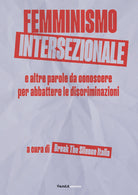 Femminismo Intersezionale e altre parole per abbattere la discriminazione