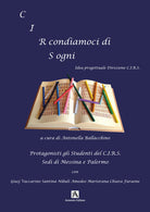 Circondiamoci di sogni. Idea progettuale Direzione C.I.R.S.