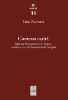 Contessa carit. Mia zia Mariannina De Fusco, cofondatrice del Santuario di Pompei