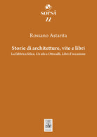 Tre racconti di architetture, matrimoni e libri. Un ufo a Ottocalli, La fabbrica felice, Libri d'occasione