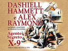 Agente segreto X-9. Tutte le strisce dal 1934 al 1936