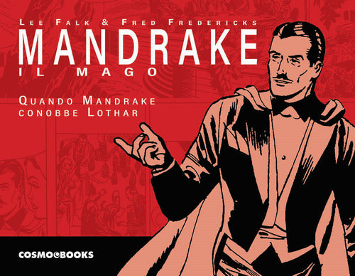 Mandrake il mago. Le tavole domenicali. Vol. 1: Quando Mandrake conobbe Lothar