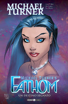 Fathom. Vol. 5: Un destino segnato