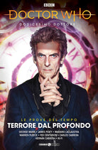 Doctor Who. Dodicesimo dottore. Vol. 3: Terrore dal profondo. Le prove del tempo. Parte 1