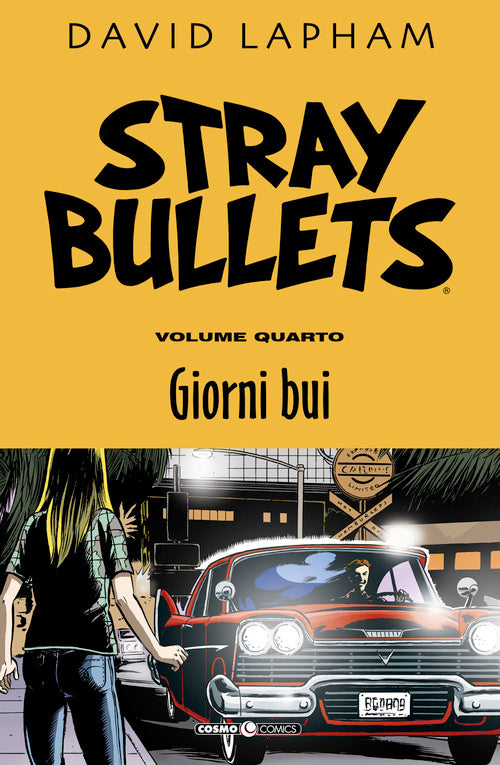 Stray bullets. Vol. 4: Giorni bui