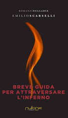 Breve guida per attraversare l’inferno