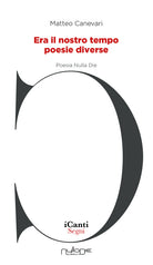 Era il nostro tempo. Poesie diverse