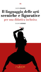 Il linguaggio delle arti sceniche e figurative. Per una didattica inclusiva