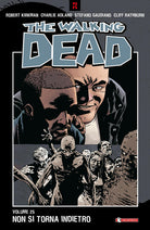 Non si torna indietro. The walking dead. Vol. 25