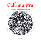Callimantra. Scrittura terapeutica e calligrafia