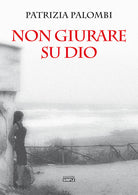 Non giurare su Dio