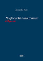 Negli occhi tutto il mare (33 poesie)