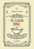 The flowing bowl. What and when to drink